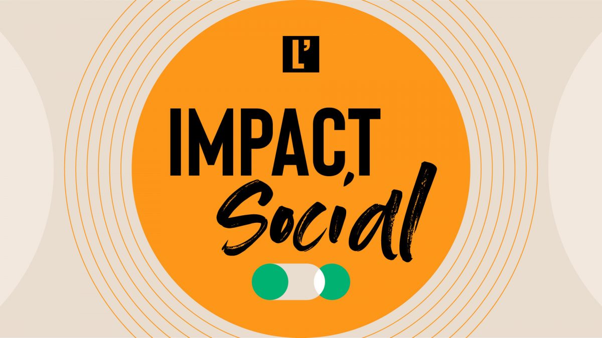 balado-impact-social-podcast-lactualite-1200x675